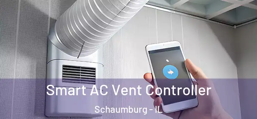 Smart AC Vent Controller Schaumburg - IL